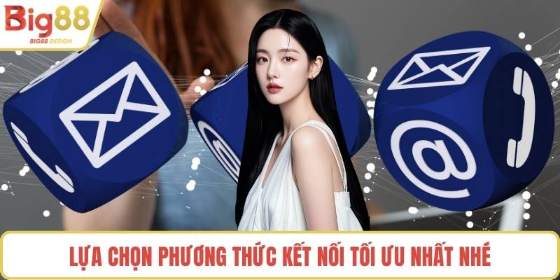 Lựa chọn phương thức kết nối tối ưu nhất nhé
