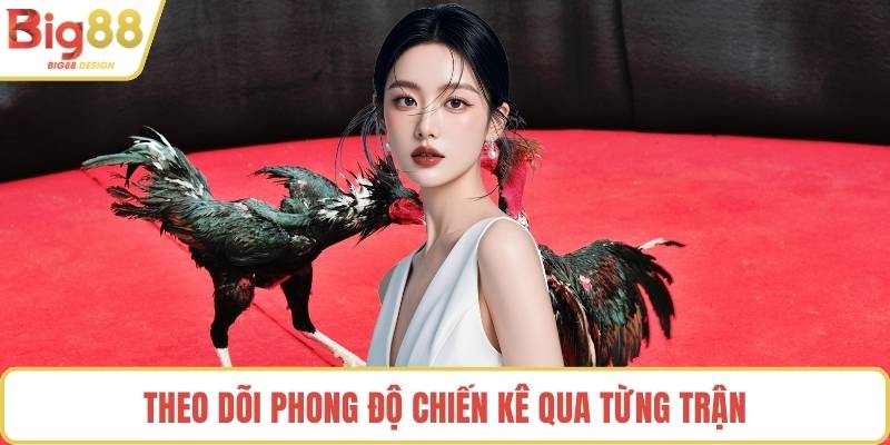 Theo dõi phong độ chiến kê qua từng trận